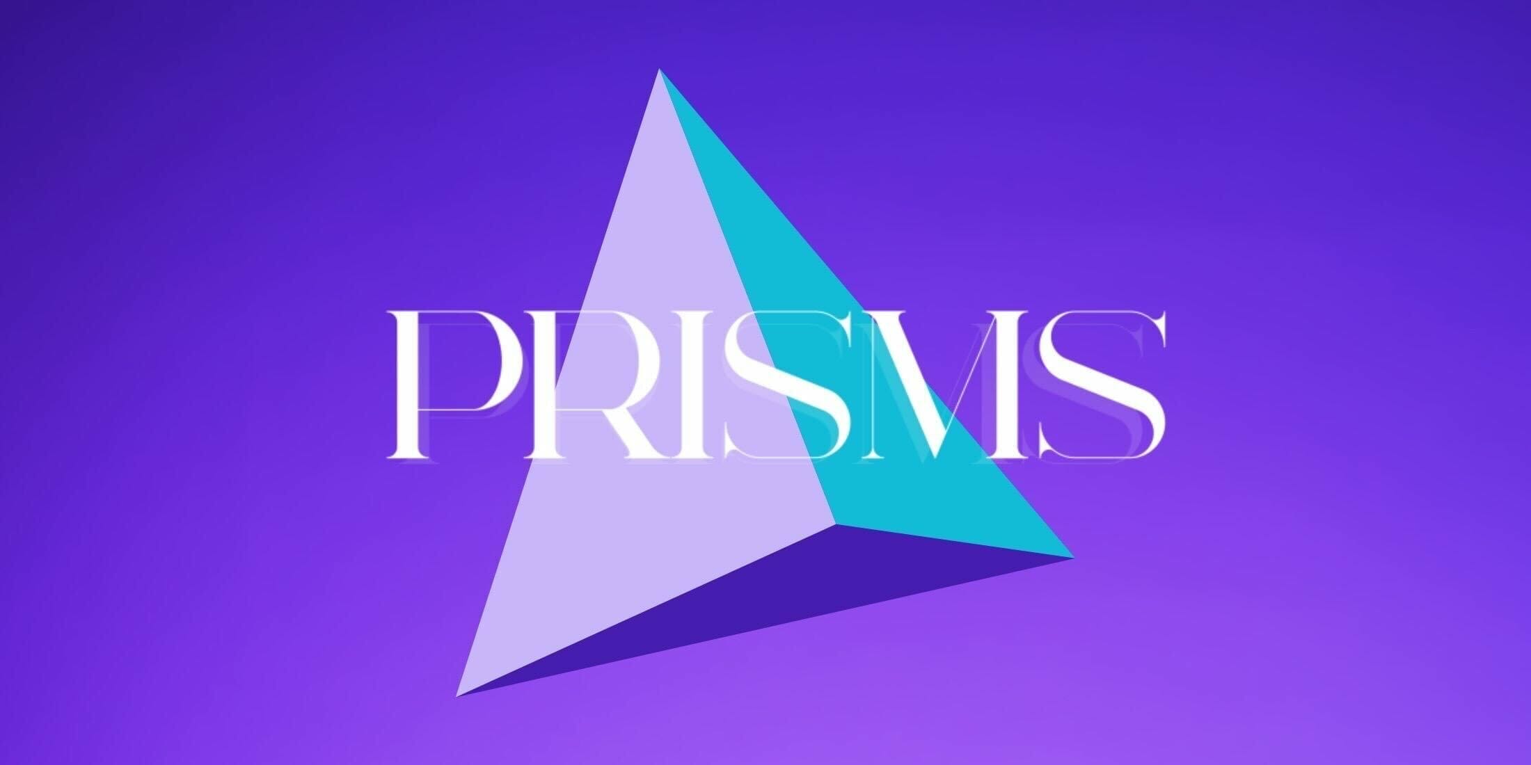 PRISMS